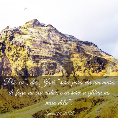 Picture 03 - Zacarias 2:5 BSL - Pois eu”, diz Javé, “serei para ela um muro - Bible Verse Picture