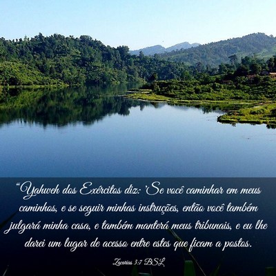 Picture 03 - Zacarias 3:7 BSL - “Yahweh dos Exércitos diz: 'Se você caminhar - Bible Verse Picture