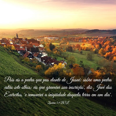 Picture 03 - Zacarias 3:9 BSL - Pois eis a pedra que pus diante de Josué: sobre - Bible Verse Picture