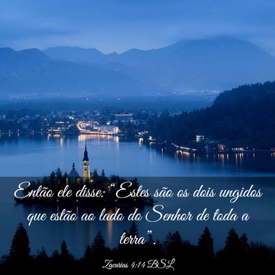 Picture 03 - Zacarias 4:14 BSL - Então ele disse: “Estes são os dois ungidos - Bible Verse Picture