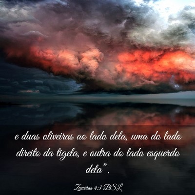 Picture 03 - Zacarias 4:3 BSL - e duas oliveiras ao lado dela, uma do lado - Bible Verse Picture