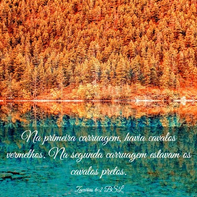 Picture 03 - Zacarias 6:2 BSL - Na primeira carruagem, havia cavalos vermelhos. - Bible Verse Picture