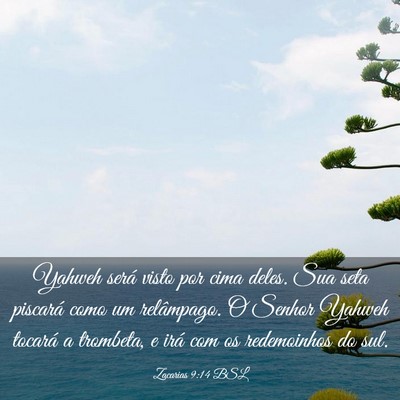 Picture 03 - Zacarias 9:14 BSL - Yahweh será visto por cima deles. Sua seta - Bible Verse Picture