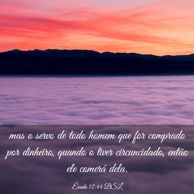 Picture 03 - Êxodo 12:44 BSL - mas o servo de todo homem que for comprado por - Bible Verse Picture