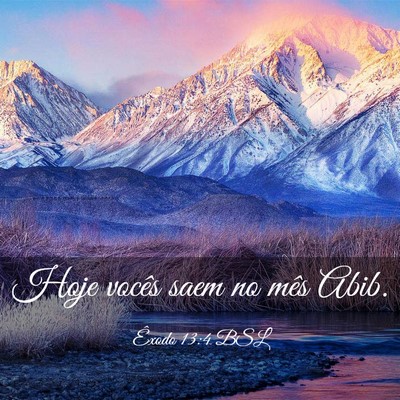 Picture 03 - Êxodo 13:4 BSL - Hoje vocês saem no mês - Bible Verse Picture