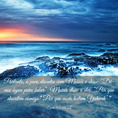 Picture 03 - Êxodo 17:2 BSL - Portanto, o povo discutiu com Moisés e disse: - Bible Verse Picture