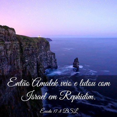 Picture 03 - Êxodo 17:8 BSL - Então Amalek veio e lutou com Israel em - Bible Verse Picture