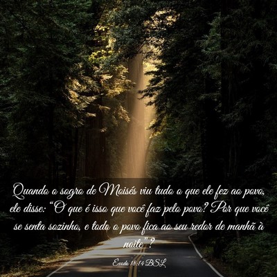 Picture 03 - Êxodo 18:14 BSL - Quando o sogro de Moisés viu tudo o que ele fez - Bible Verse Picture