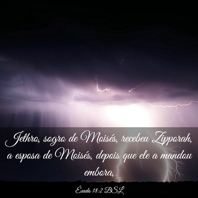 Picture 03 - Êxodo 18:2 BSL - Jethro, sogro de Moisés, recebeu Zipporah, a - Bible Verse Picture