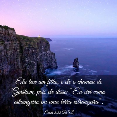 Picture 03 - Êxodo 2:22 BSL - Ela teve um filho, e ele o chamou de Gershom, - Bible Verse Picture