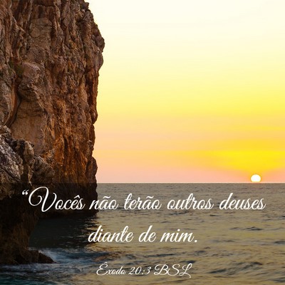 Picture 03 - Êxodo 20:3 BSL - “Vocês não terão outros deuses diante de - Bible Verse Picture
