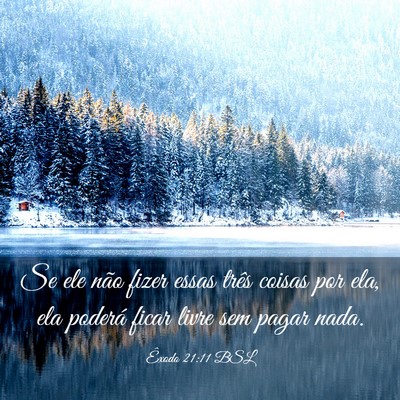Picture 03 - Êxodo 21:11 BSL - Se ele não fizer essas três coisas por ela, ela - Bible Verse Picture