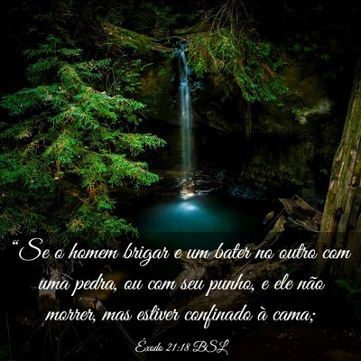 Picture 03 - Êxodo 21:18 BSL - “Se o homem brigar e um bater no outro com uma - Bible Verse Picture
