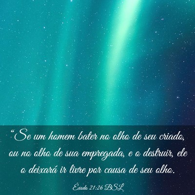 Picture 03 - Êxodo 21:26 BSL - “Se um homem bater no olho de seu criado, ou no - Bible Verse Picture