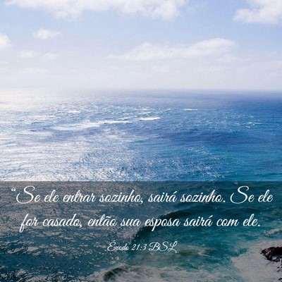 Picture 03 - Êxodo 21:3 BSL - “Se ele entrar sozinho, sairá sozinho. Se ele - Bible Verse Picture