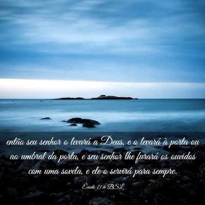 Picture 03 - Êxodo 21:6 BSL - então seu senhor o levará a Deus, e o levará - Bible Verse Picture