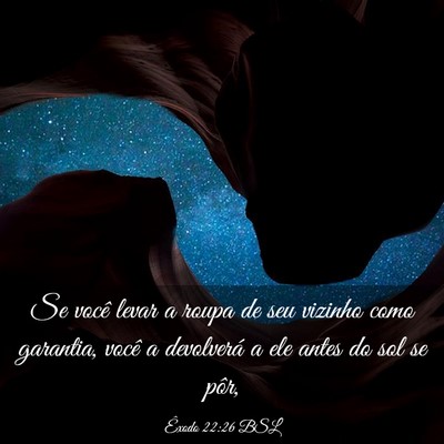 Picture 03 - Êxodo 22:26 BSL - Se você levar a roupa de seu vizinho como - Bible Verse Picture