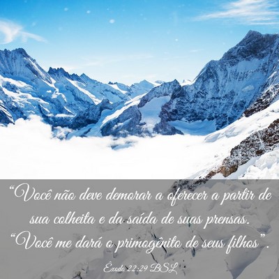 Picture 03 - Êxodo 22:29 BSL - “Você não deve demorar a oferecer a partir de - Bible Verse Picture