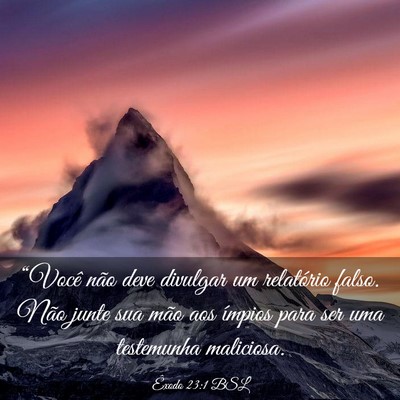 Picture 03 - Êxodo 23:1 BSL - “Você não deve divulgar um relatório falso. - Bible Verse Picture