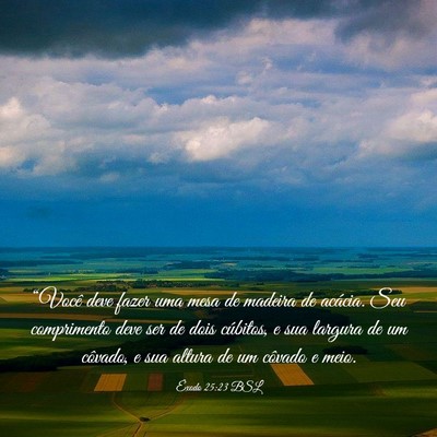 Picture 03 - Êxodo 25:23 BSL - “Você deve fazer uma mesa de madeira de - Bible Verse Picture