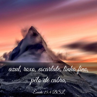 Picture 03 - Êxodo 25:4 BSL - azul, roxo, escarlate, linho fino, pêlo de - Bible Verse Picture