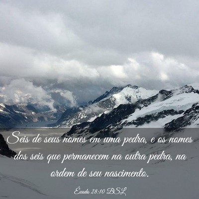 Picture 03 - Êxodo 28:10 BSL - Seis de seus nomes em uma pedra, e os nomes dos - Bible Verse Picture