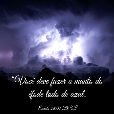 Picture 03 - Êxodo 28:31 BSL - “Você deve fazer o manto do éfode todo de - Bible Verse Picture