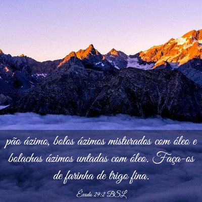 Picture 03 - Êxodo 29:2 BSL - pão ázimo, bolos ázimos misturados com óleo e - Bible Verse Picture