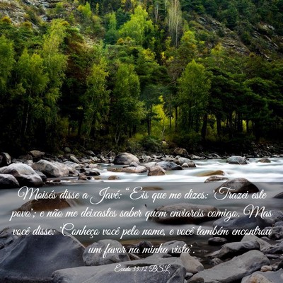 Picture 03 - Êxodo 33:12 BSL - Moisés disse a Javé: “Eis que me dizes: - Bible Verse Picture