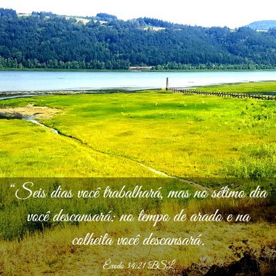 Picture 03 - Êxodo 34:21 BSL - “Seis dias você trabalhará, mas no sétimo - Bible Verse Picture