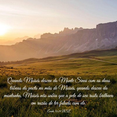 Picture 03 - Êxodo 34:29 BSL - Quando Moisés desceu do Monte Sinai com as duas - Bible Verse Picture