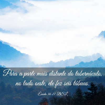 Picture 03 - Êxodo 36:27 BSL - Para a parte mais distante do tabernáculo, no - Bible Verse Picture