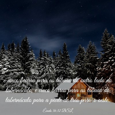 Picture 03 - Êxodo 36:32 BSL - e cinco barras para as tábuas do outro lado do - Bible Verse Picture