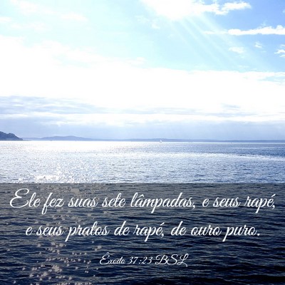 Picture 03 - Êxodo 37:23 BSL - Ele fez suas sete lâmpadas, e seus rapé, e seus - Bible Verse Picture