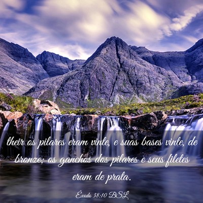 Picture 03 - Êxodo 38:10 BSL - their os pilares eram vinte, e suas bases vinte, - Bible Verse Picture