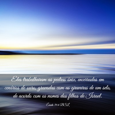 Picture 03 - Êxodo 39:6 BSL - Eles trabalharam as pedras ônix, encerradas em - Bible Verse Picture