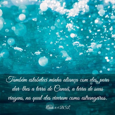Picture 03 - Êxodo 6:4 BSL - Também estabeleci minha aliança com eles, para - Bible Verse Picture