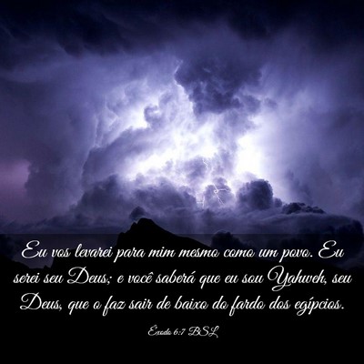 Picture 03 - Êxodo 6:7 BSL - Eu vos levarei para mim mesmo como um povo. Eu - Bible Verse Picture
