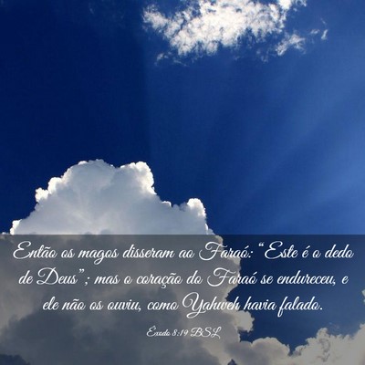 Picture 03 - Êxodo 8:19 BSL - Então os magos disseram ao Faraó: “Este é o - Bible Verse Picture