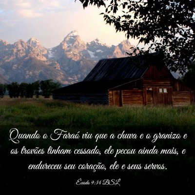 Picture 03 - Êxodo 9:34 BSL - Quando o Faraó viu que a chuva e o granizo e os - Bible Verse Picture