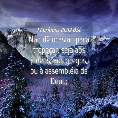 Picture 04 - 1 Coríntios 10:32 BSL - Não dê ocasião para tropeçar, seja aos - Bible Verse Picture