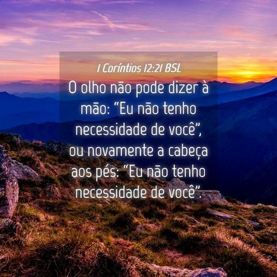 Picture 04 - 1 Coríntios 12:21 BSL - O olho não pode dizer à mão: “Eu não tenho - Bible Verse Picture