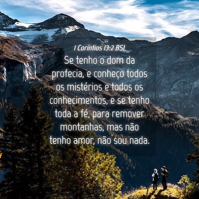 Picture 04 - 1 Coríntios 13:2 BSL - Se tenho o dom da profecia, e conheço todos os - Bible Verse Picture