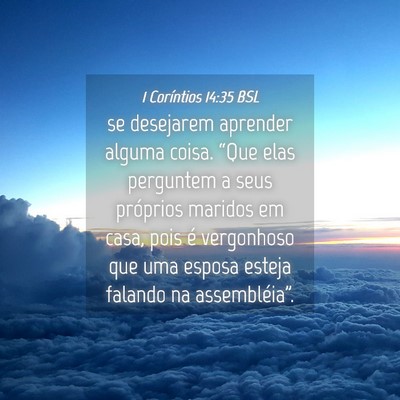 Picture 04 - 1 Coríntios 14:35 BSL - se desejarem aprender alguma coisa. “Que elas - Bible Verse Picture