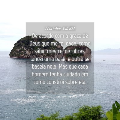 Picture 04 - 1 Coríntios 3:10 BSL - De acordo com a graça de Deus que me foi dada, - Bible Verse Picture