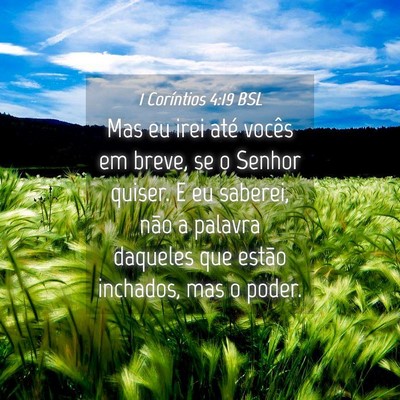 Picture 04 - 1 Coríntios 4:19 BSL - Mas eu irei até vocês em breve, se o Senhor - Bible Verse Picture
