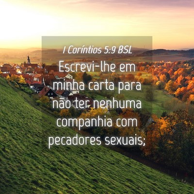 Picture 04 - 1 Coríntios 5:9 BSL - Escrevi-lhe em minha carta para não ter nenhuma - Bible Verse Picture