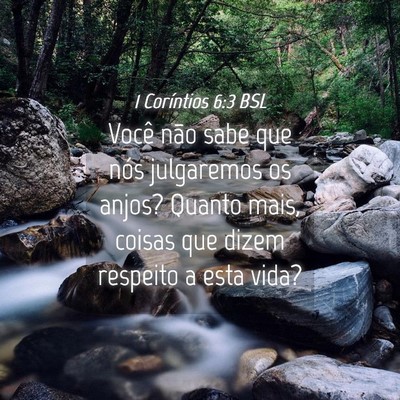 Picture 04 - 1 Coríntios 6:3 BSL - Você não sabe que nós julgaremos os anjos? - Bible Verse Picture