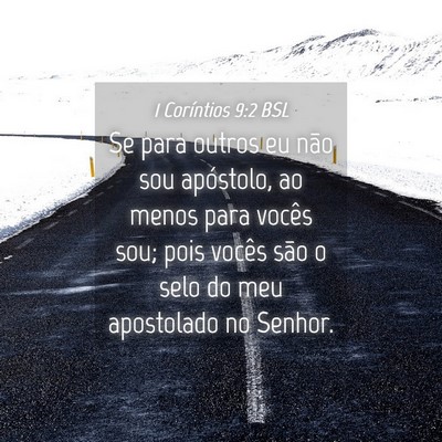 Picture 04 - 1 Coríntios 9:2 BSL - Se para outros eu não sou apóstolo, ao menos - Bible Verse Picture