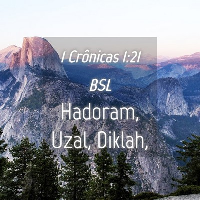 Picture 04 - 1 Crônicas 1:21 BSL - Hadoram, Uzal, - Bible Verse Picture